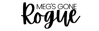 Meg's Gone Rogue